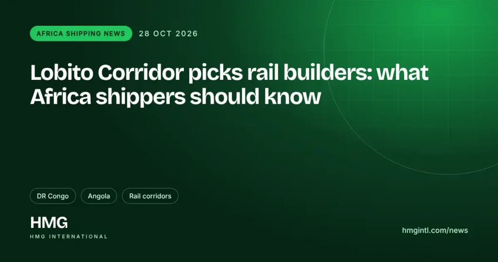 HMG news: Lobito Corridor picks builders for Zambia–Angola rail link